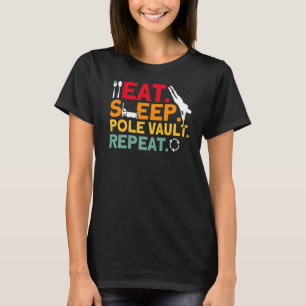 Pole Vaulting Pole vault Repeat Pole Vault T-Shirt