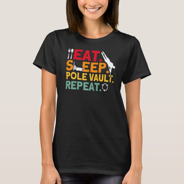 Pole Vaulting Pole vault Repeat Pole Vault   T-Shirt (Front)