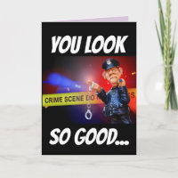 POLICE BIRTHDAY FUNNY Greeting Card