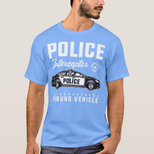 POLICE CAR INTERCEPTOR T-Shirt