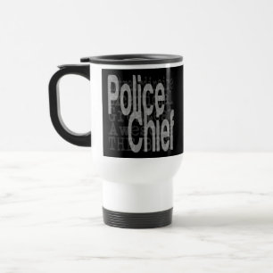 Police Chief Extraordinaire Travel Mug