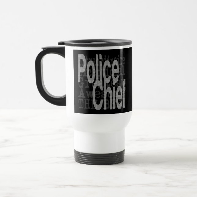 Police Chief Extraordinaire Travel Mug (Left)