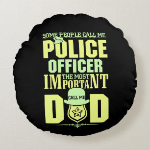 Police Dad Law Enforcement Father's Day Round Cushion