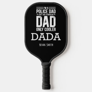 Police Dad Pickleball Paddle