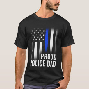 Police Dad Proud Printed On Back Only Police Flag T-Shirt