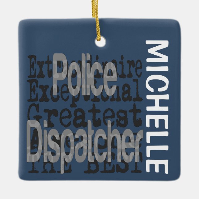 Police Dispatcher Extraordinaire CUSTOM Ceramic Ornament (Front)