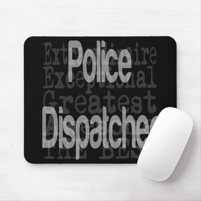 Police Dispatcher Extraordinaire CUSTOM Mouse Pad (With Mouse)