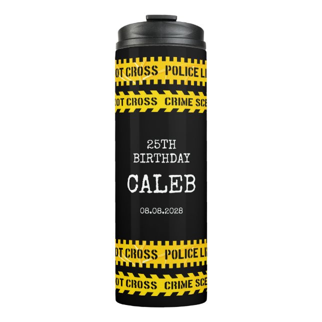 Police do not cross lines birthday party thermal tumbler (Front)
