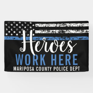 Police Heroes Work Here Blue Line American Flag Banner