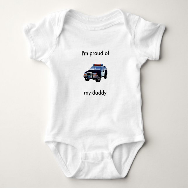 Police "I'm proud of my (daddy Baby Bodysuit (Front)