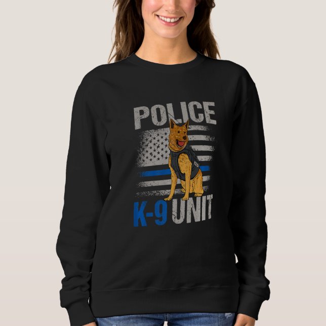 Police K9 Unit for a K9 Handler Sweatshirt (Front)