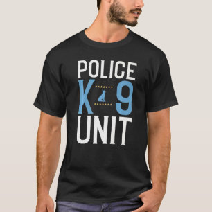 Police K9 Unit K9 Police Officer  1 T-Shirt