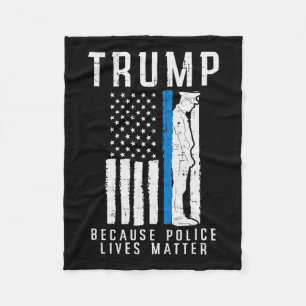 Police Lives Problem Pro Trump Thin Blue Line Us F Fleece Blanket