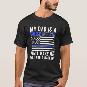 Police Officer Daughter Funny Police Daughter T-Shirt