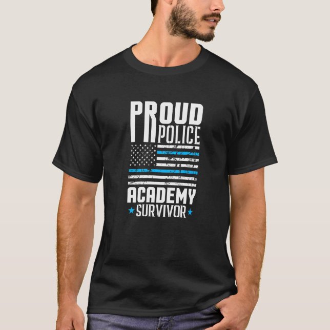 Police Officer Graduation Proud Police Academy Sur T-Shirt (Front)