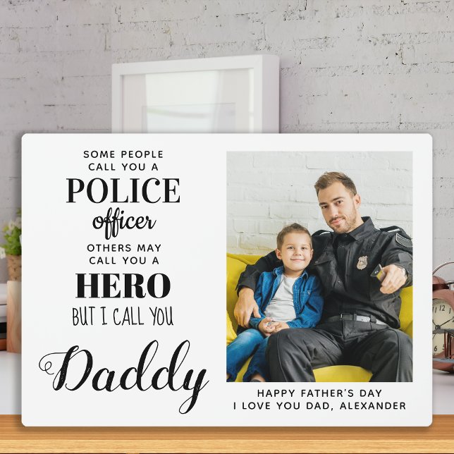 Police Officer Hero Daddy Fathers Day Photo Plaque (Creator Uploaded)