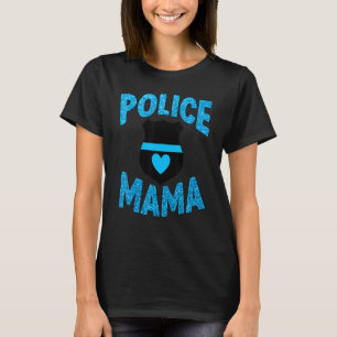 Police Officer Law Enforcement Mom Mama Mother Son T-Shirt