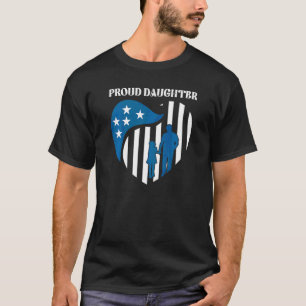Police Officer Law Enforcement Support Proud Daugh T-Shirt
