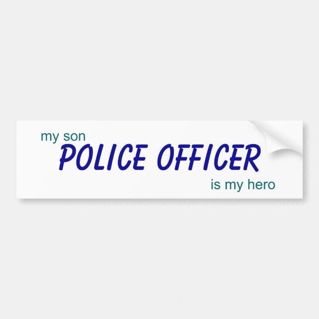 police officer, my son is my hero bumper sticker (Front)