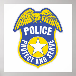 Police Protect and Serve Badge Poster
