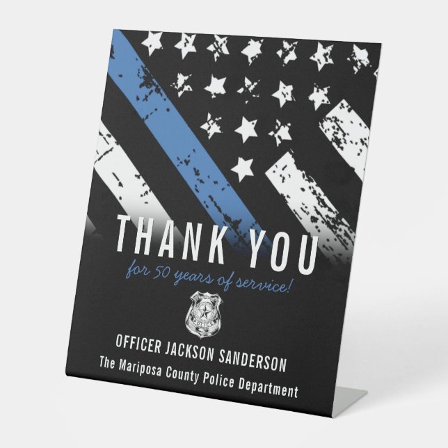 Police Retirement Anniversary Blue Line Flag Pedestal Sign (Front)