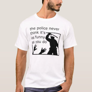 Police Sense Of Humour Funny Shirt