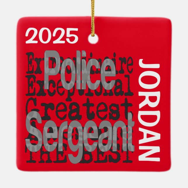 Police Sergeant Extraordinaire CUSTOM Ceramic Ornament (Back)