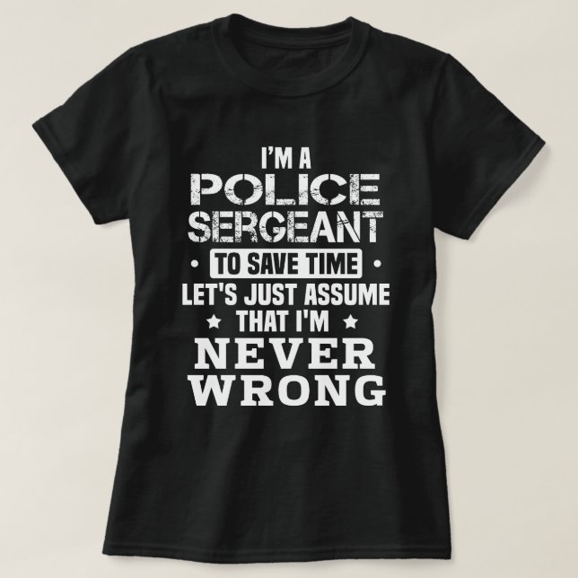 Police Sergeant T-Shirt (Design Front)