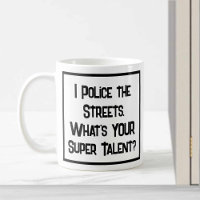 Police Super Talent. Coffee Mug