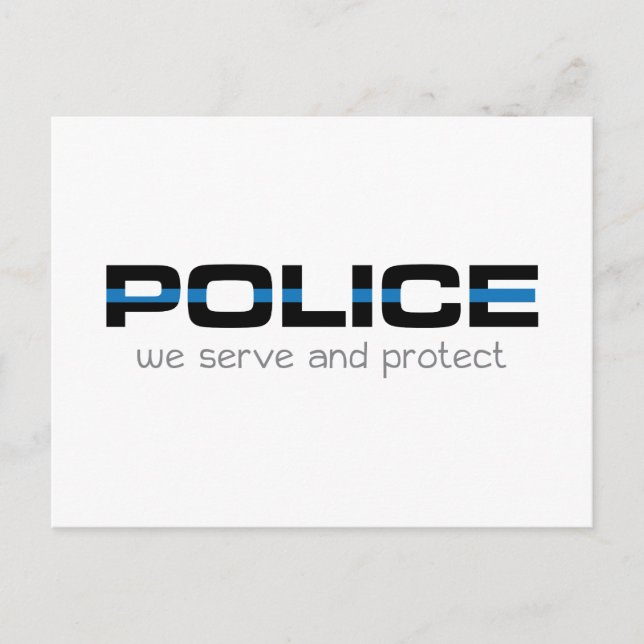 Police We Serve And Protect Postcard (Front)
