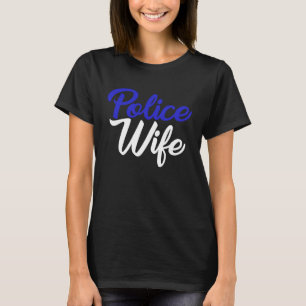 Police Wife Awesome Instant Message for Proud Law  T-Shirt