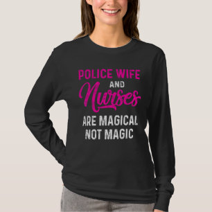Police Wife Nurse Life Rn Mum  24 T-Shirt