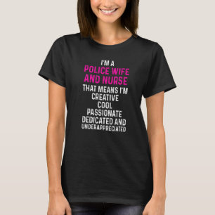 Police Wife Nurse Life Rn Mum 35 T-Shirt