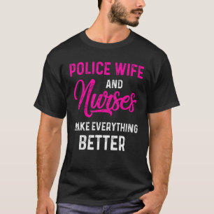 Police Wife Nurse Life Rn Mum  41 T-Shirt