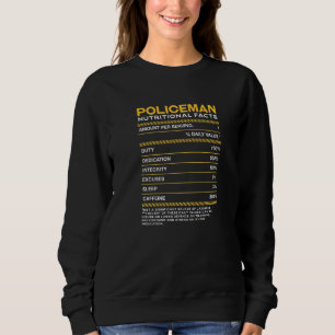 Policeman Nutrition Facts Police Officer Cops Humo Sweatshirt