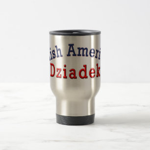Polish American Dziadek Travel Mug