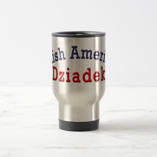 Polish American Dziadek Travel Mug (Center)