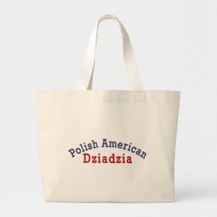 Polish American Dziadzia Large Tote Bag
