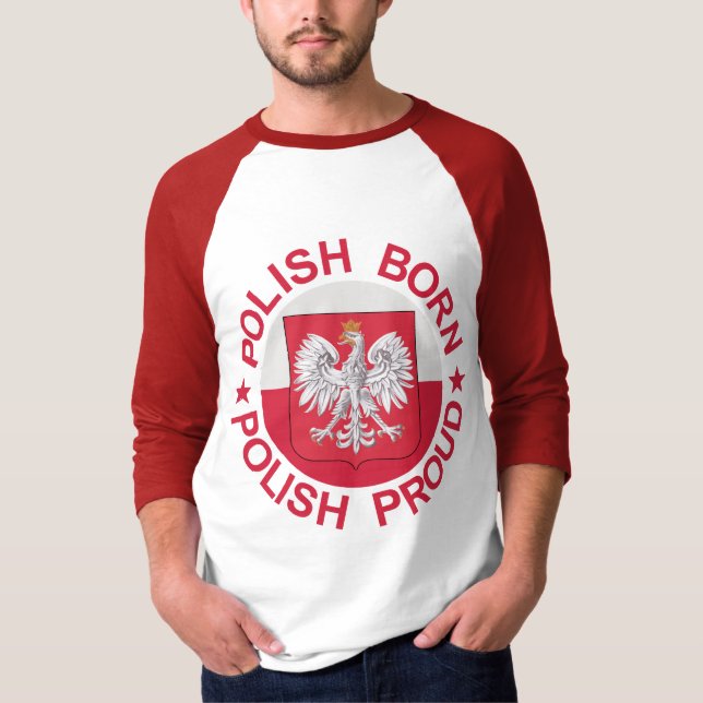 Polish Born Polish Proud T-Shirt (Front)
