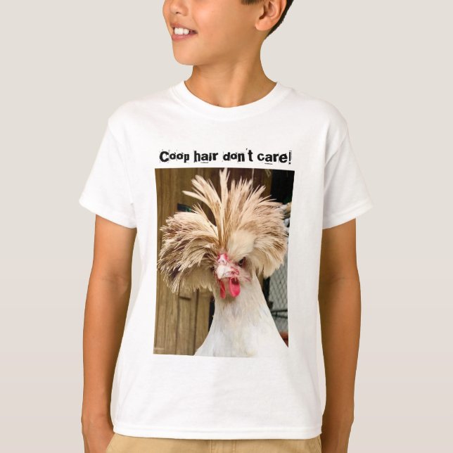 polish chicken "coop hair don't care!"  kid's T T-Shirt (Front)