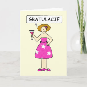 Polish congratulations, lady says 'Gratulacje'. Card