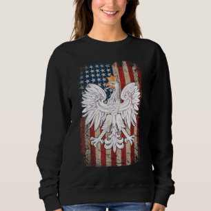 Polish Eagle American Flag Pride Poland Sweatshirt