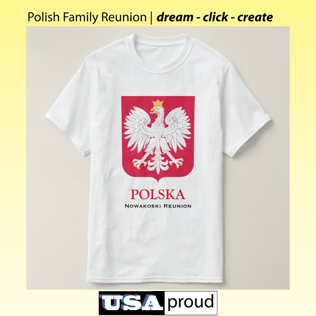 Polish Eagle 🦅 Polski Poland Family Reunion T-Shirt (Creator Uploaded)