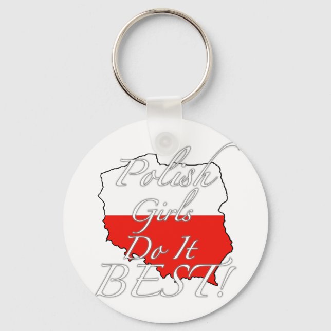 Polish Girls Do It Best! Key Ring (Front)