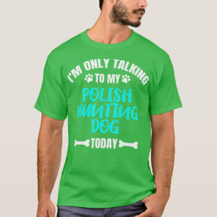 Polish Hunting Dog Owner T-Shirt