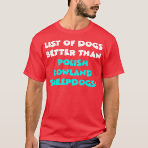 Polish Lowland Sheepdog 1 T-Shirt