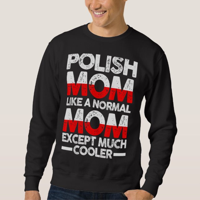 Polish Mother Mama Poland Sweatshirt (Front)