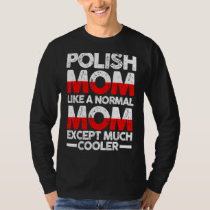 Polish Mother Mama Poland T-Shirt