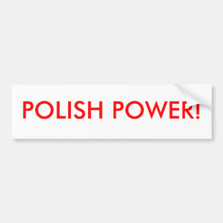 POLISH POWER! BUMPER STICKER