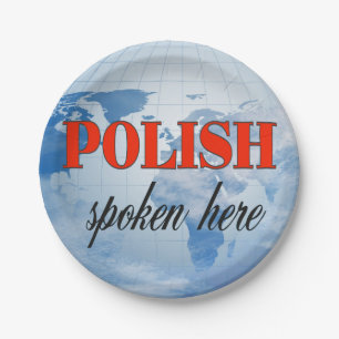 Polish spoken here cloudy earth paper plate